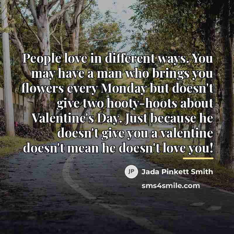 “People love in different ways. You may have a man…” quote by Jada Pinkett Smith