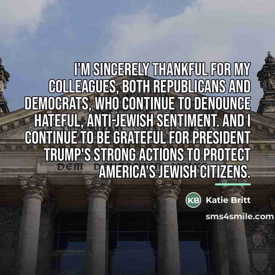 “I'm sincerely thankful for my colleagues, both Republicans and Democrats,…” quote by Katie Britt