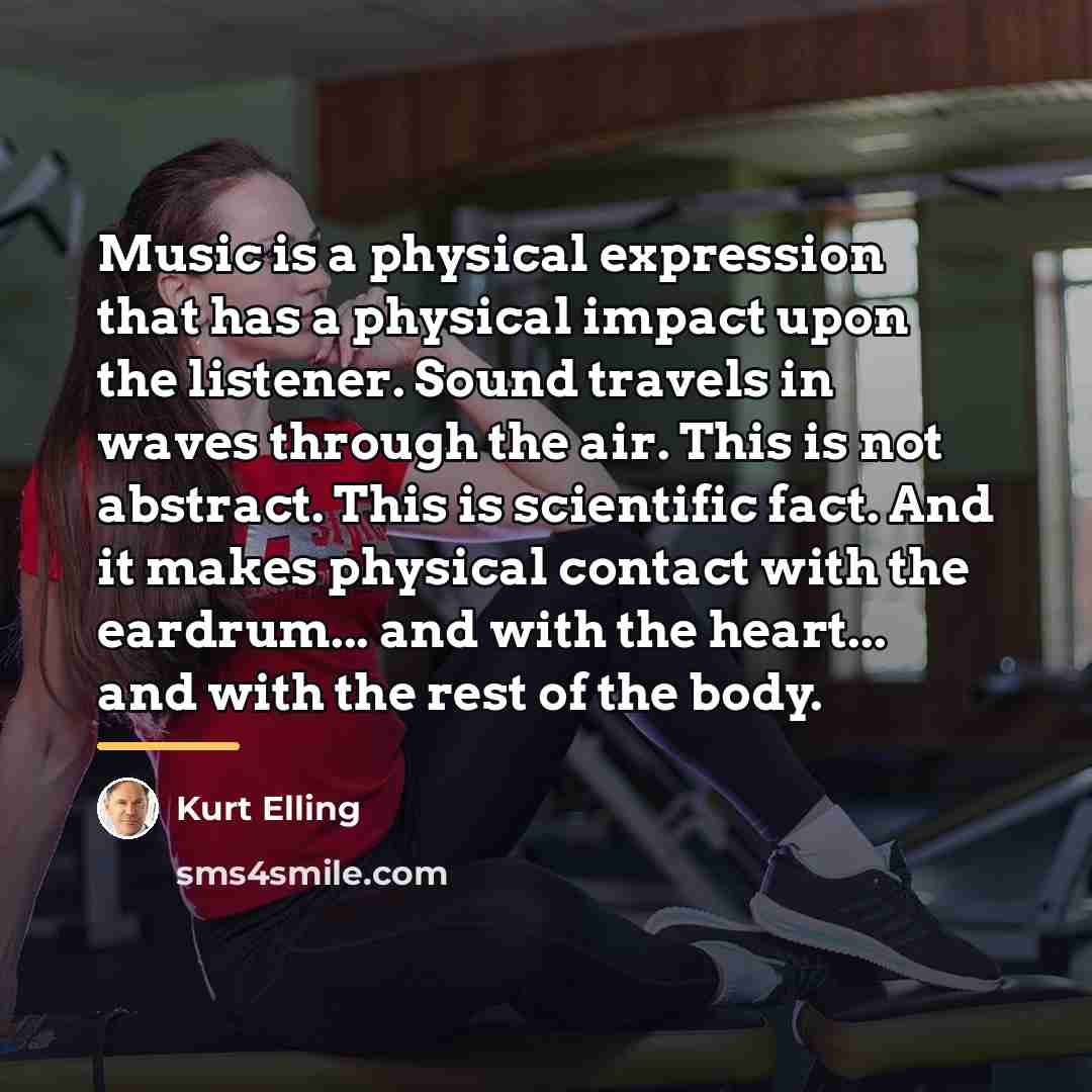 “Music is a physical expression that has a physical impact…” quote by Kurt Elling