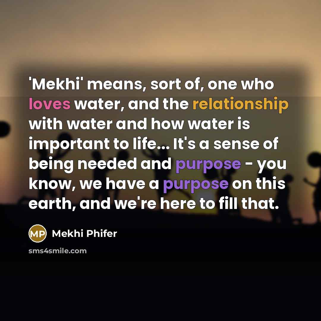 “'Mekhi' means, sort of, one who loves water, and the…” quote by Mekhi Phifer