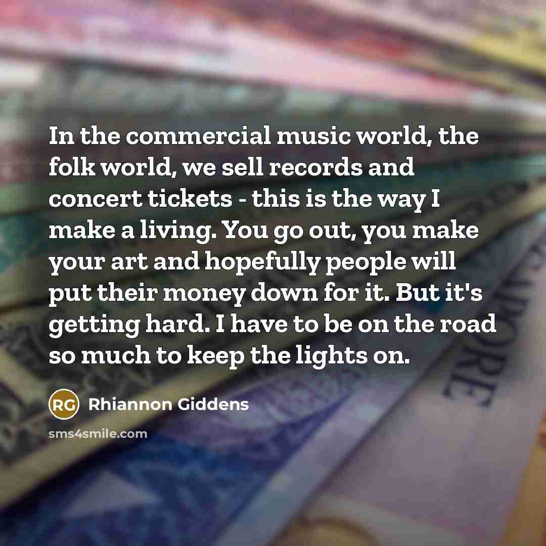 “In the commercial music world, the folk world, we sell…” quote by Rhiannon Giddens