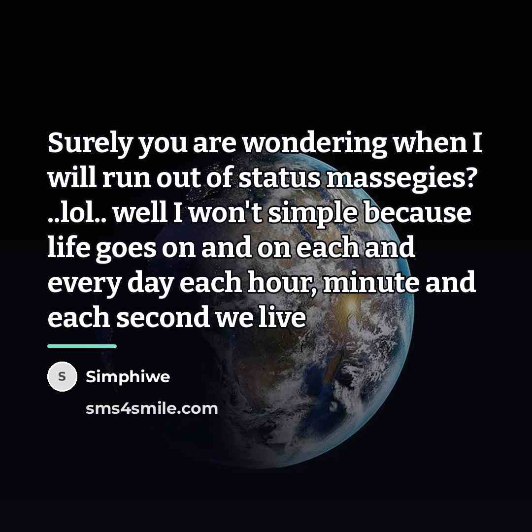 “Surely you are wondering when I will run out of…” quote by Simphiwe