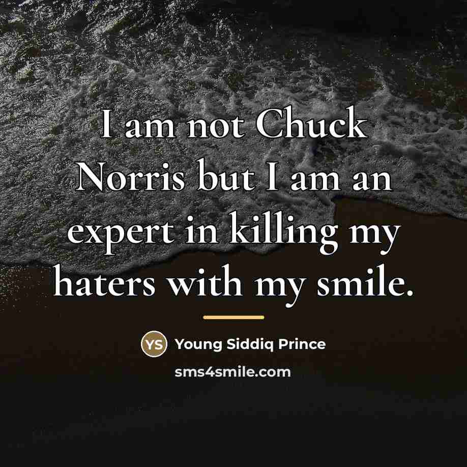“I am not Chuck Norris but I am an expert…” quote by Young Siddiq Prince