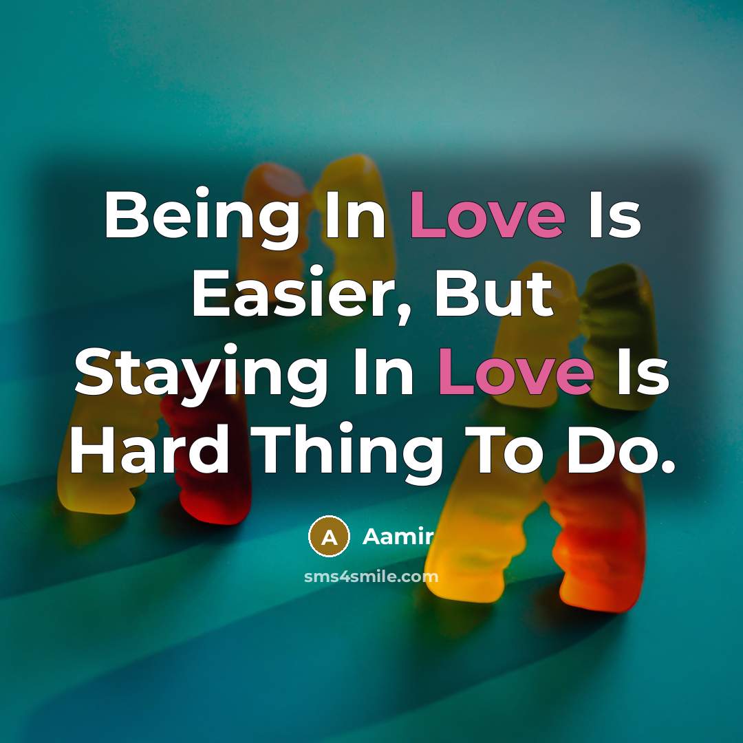 “Being In Love Is Easier, But Staying In Love Is…” quote by Aamir