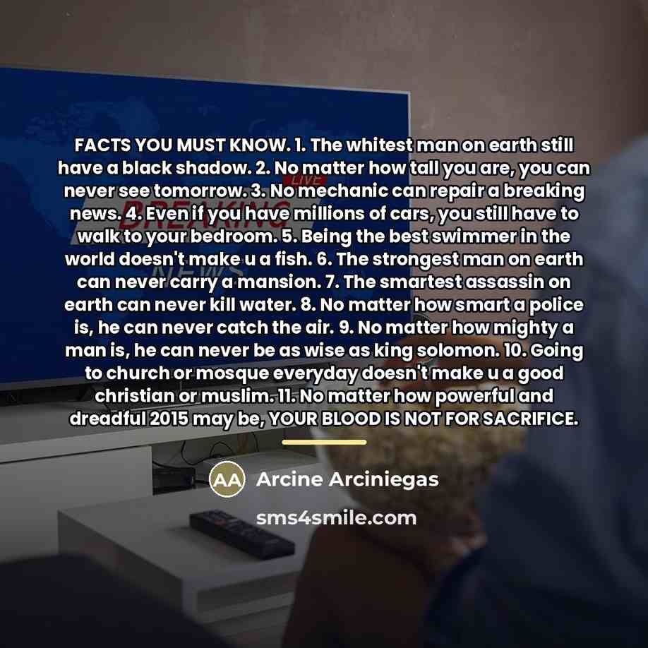 “FACTS YOU MUST KNOW. 1. The whitest man on earth…” quote by Arcine Arciniegas
