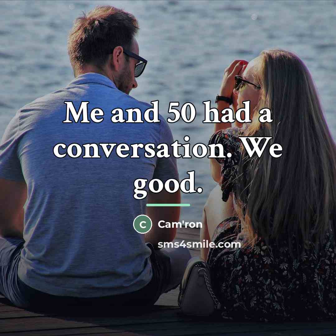 “Me and 50 had a conversation. We good.…” quote by Cam'ron