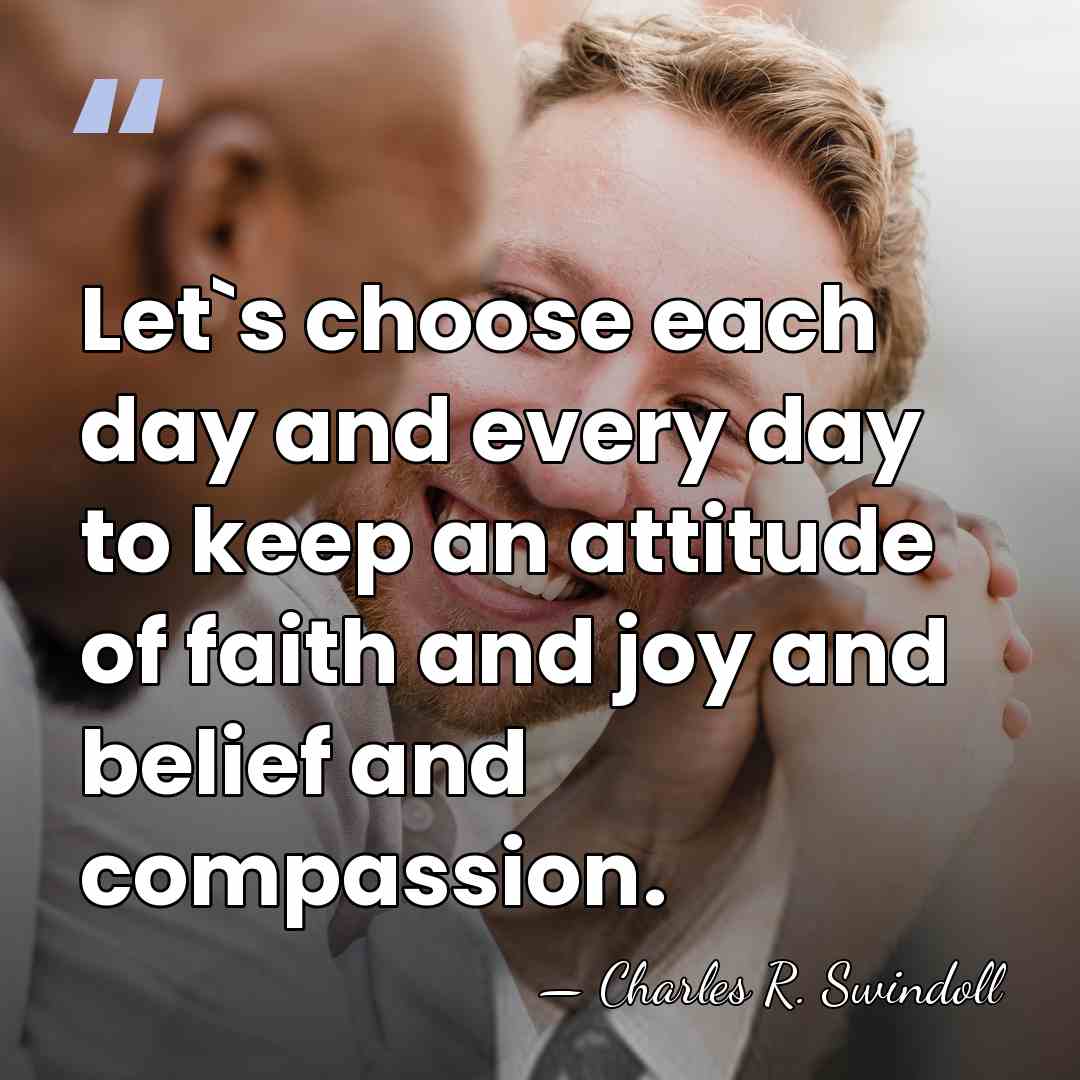 Let`s choose each day and every day to keep an attitude of&hellip; - Charles R. Swindoll