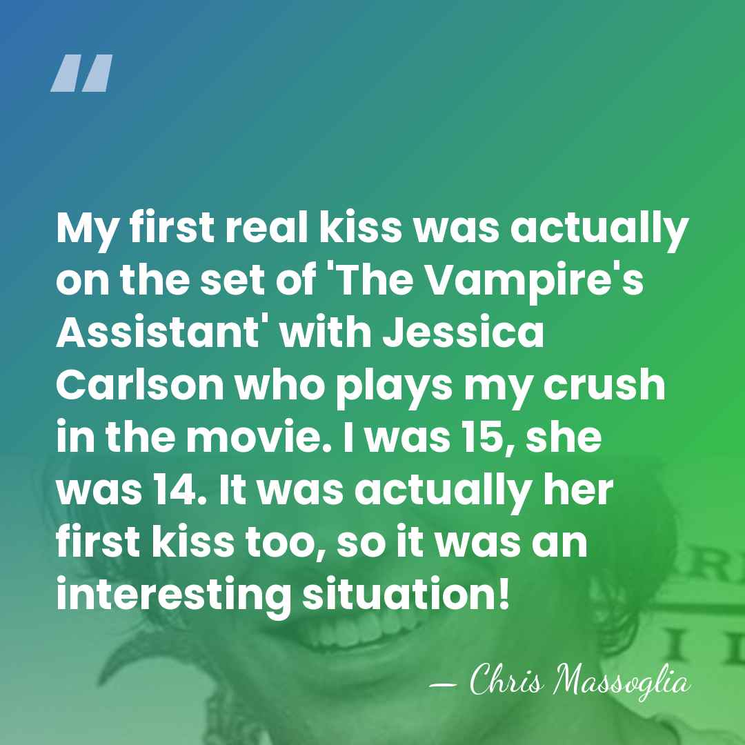 My first real kiss was actually on the set of 'The Vampire's&hellip; - Chris Massoglia
