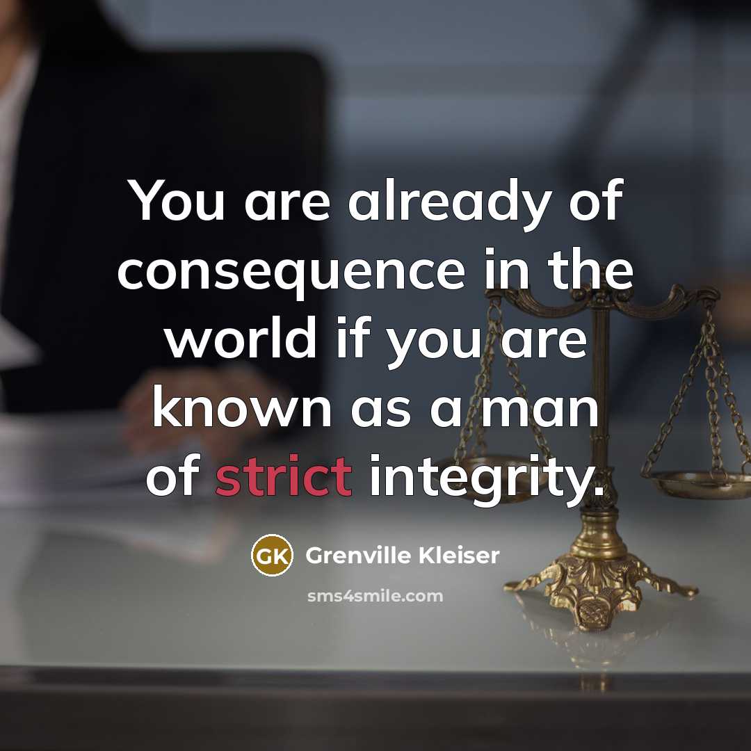 “You are already of consequence in the world if you…” quote by Grenville Kleiser