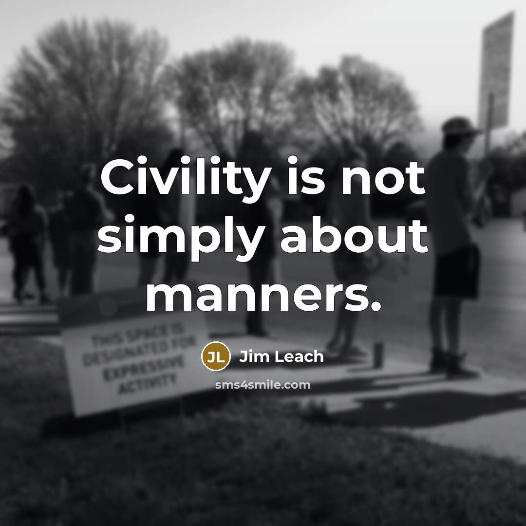 “Civility is not simply about manners.…” quote by Jim Leach