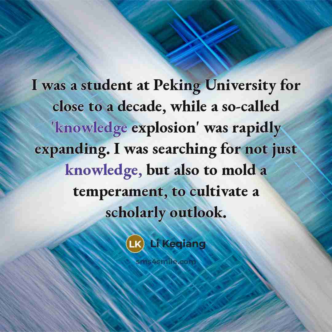 “I was a student at Peking University for close to…” quote by Li Keqiang