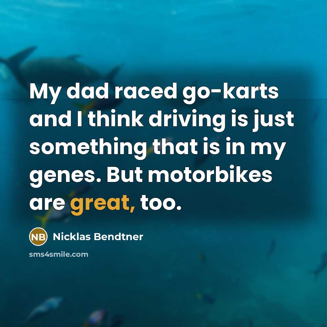 “My dad raced go-karts and I think driving is just…” quote by Nicklas Bendtner