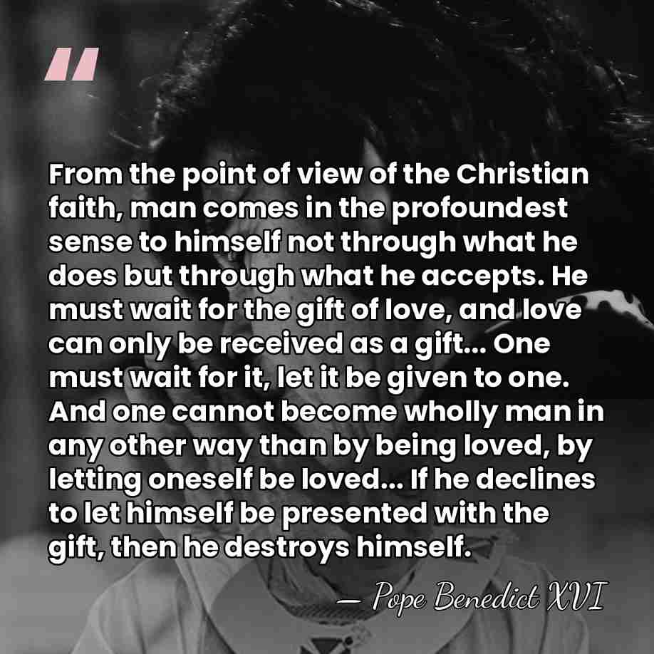 From the point of view of the Christian faith, man comes in&hellip; - Pope Benedict XVI