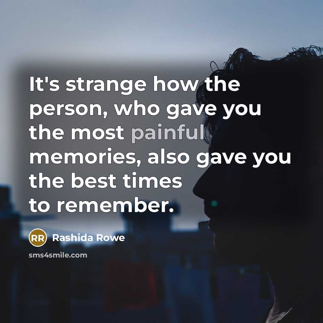 “It's strange how the person, who gave you the most…” quote by Rashida Rowe