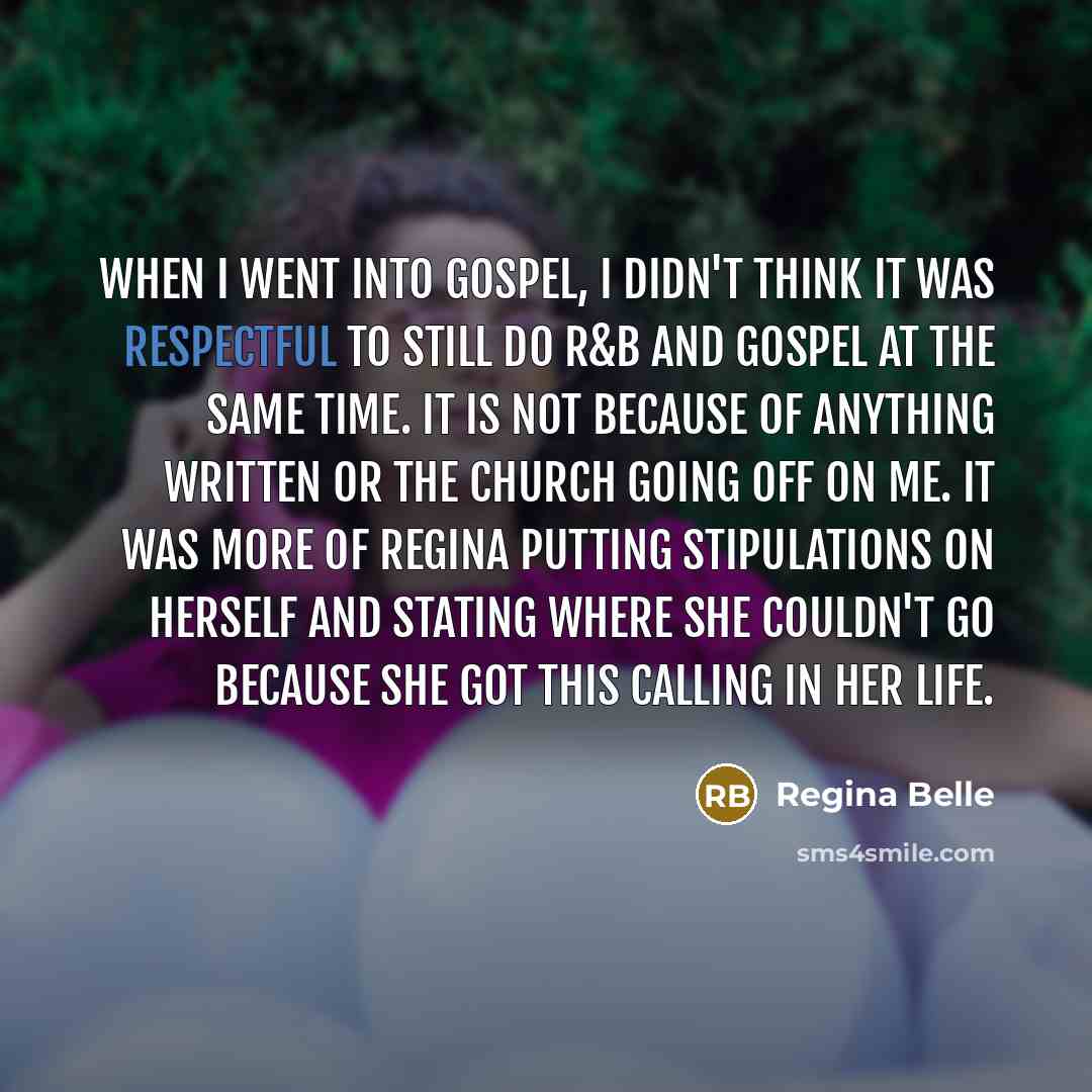 “When I went into gospel, I didn't think it was…” quote by Regina Belle