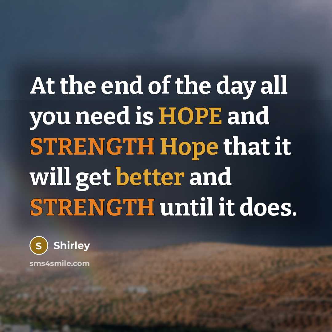 “At the end of the day all you need is…” quote by Shirley