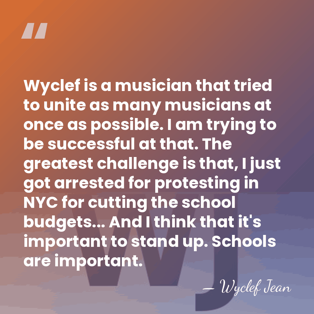 Wyclef is a musician that tried to unite as many musicians at&hellip; - Wyclef Jean