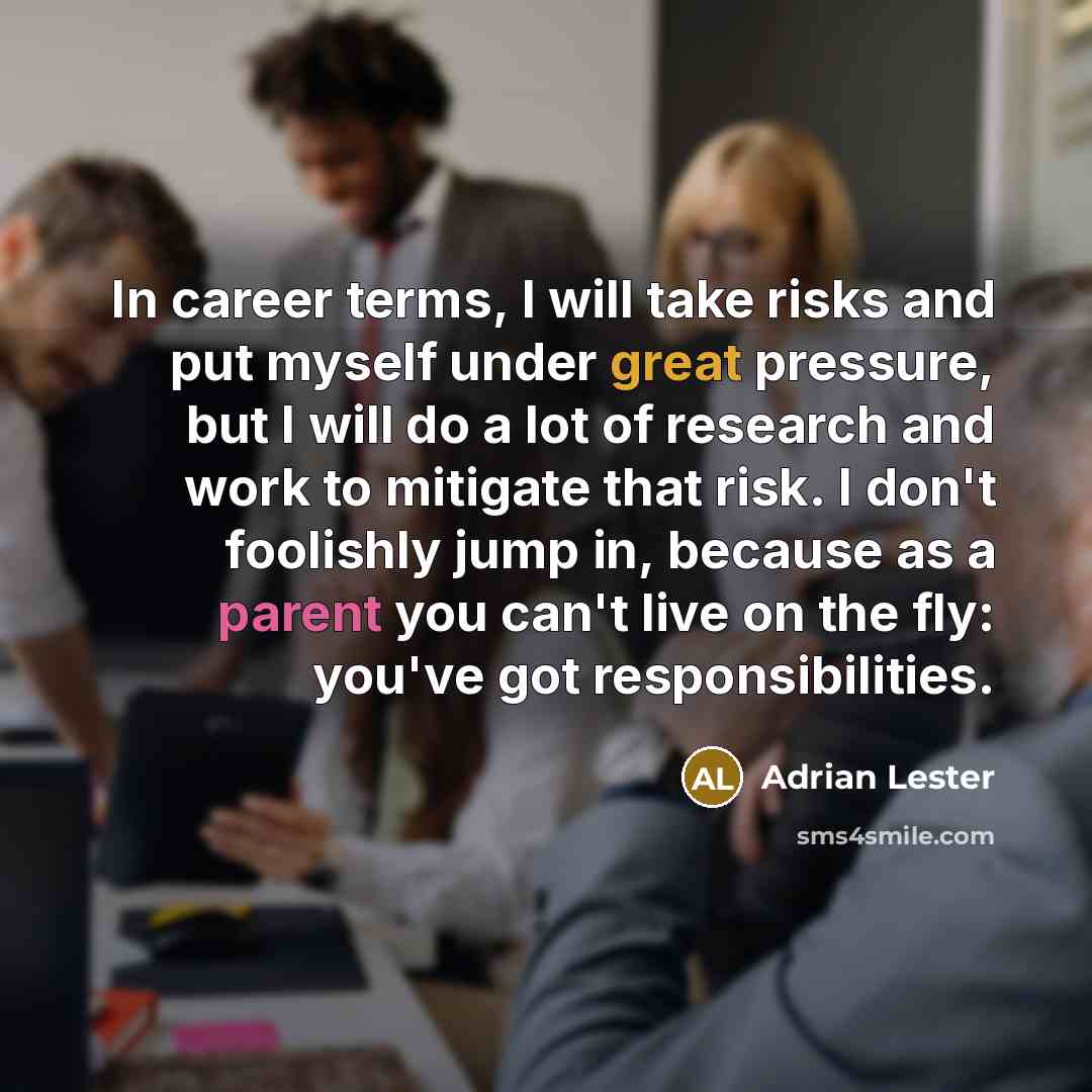 “In career terms, I will take risks and put myself…” quote by Adrian Lester
