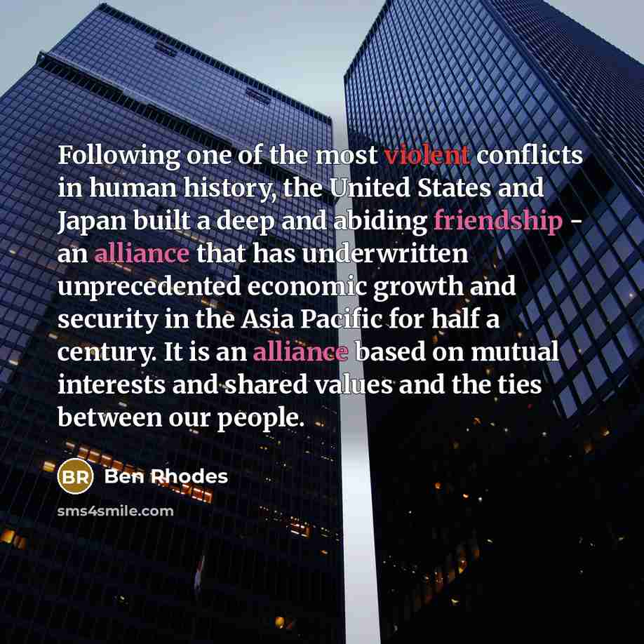 “Following one of the most violent conflicts in human history,…” quote by Ben Rhodes