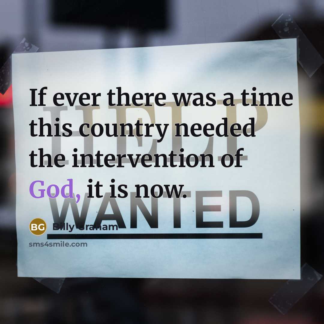 “If ever there was a time this country needed the…” quote by Billy Graham
