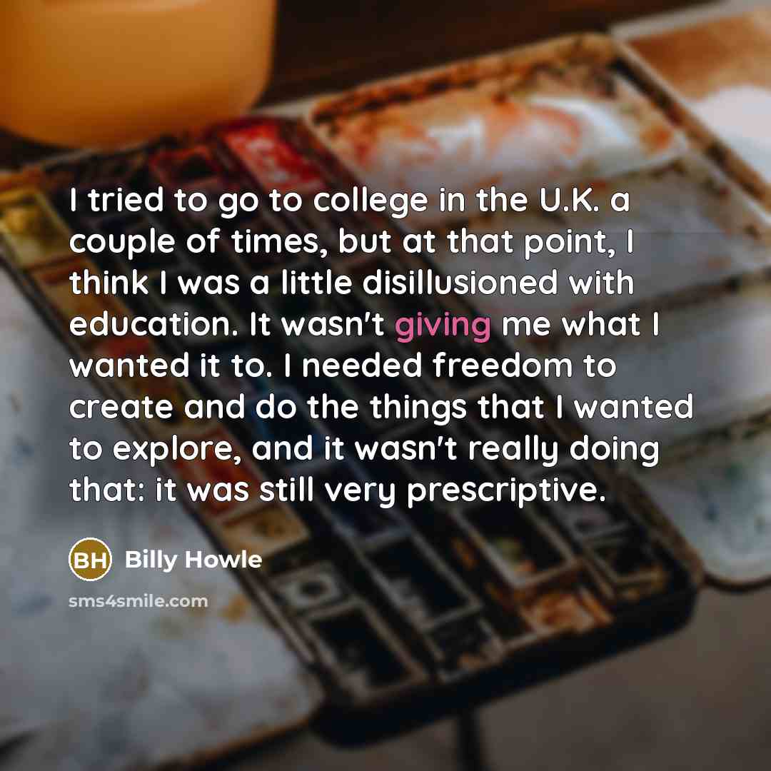 “I tried to go to college in the U.K. a…” quote by Billy Howle