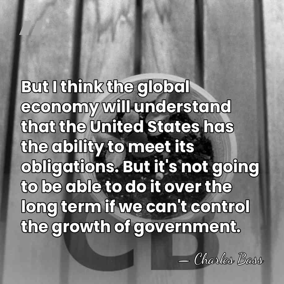 But I think the global economy will understand that the United States&hellip; - Charles Bass