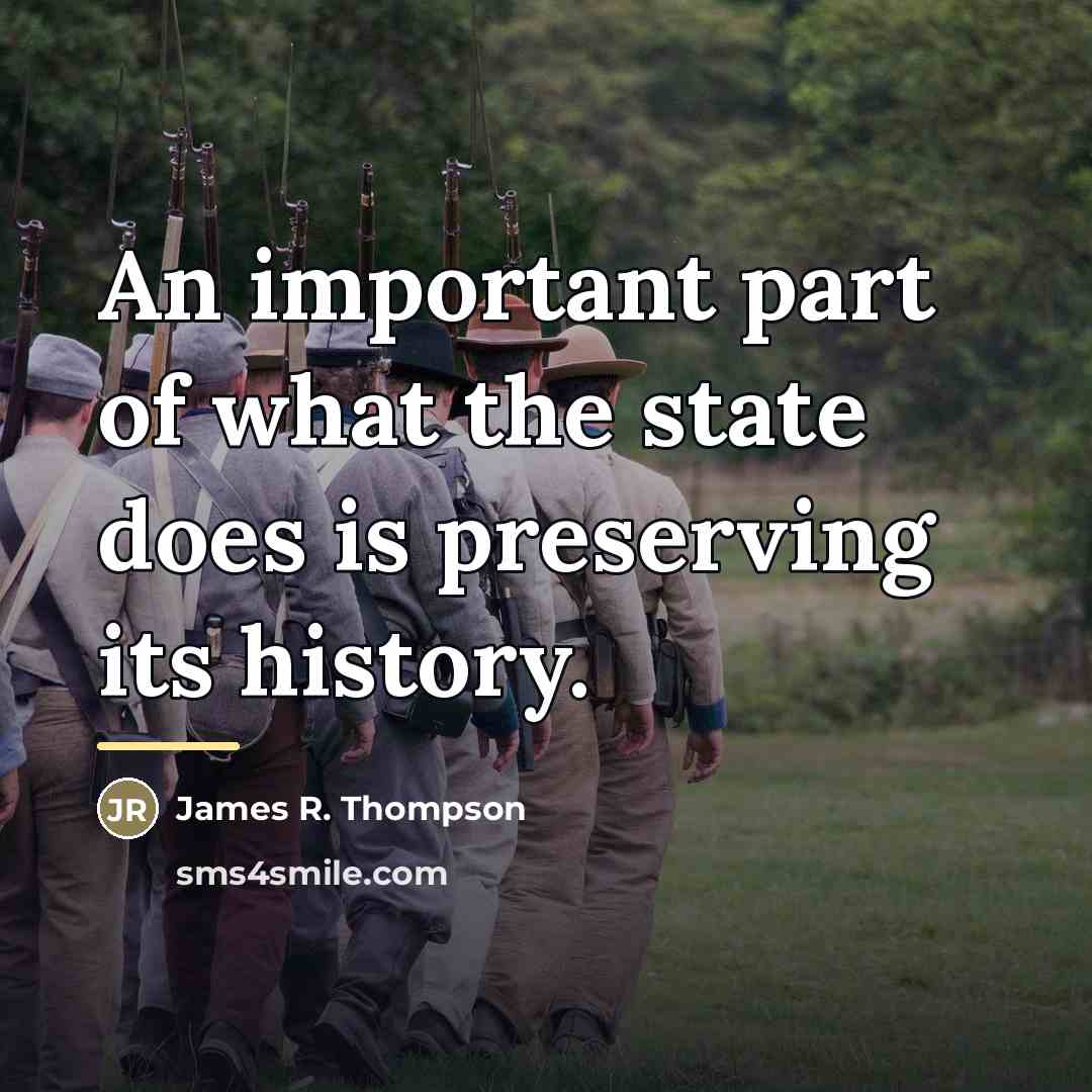 “An important part of what the state does is preserving…” quote by James R. Thompson