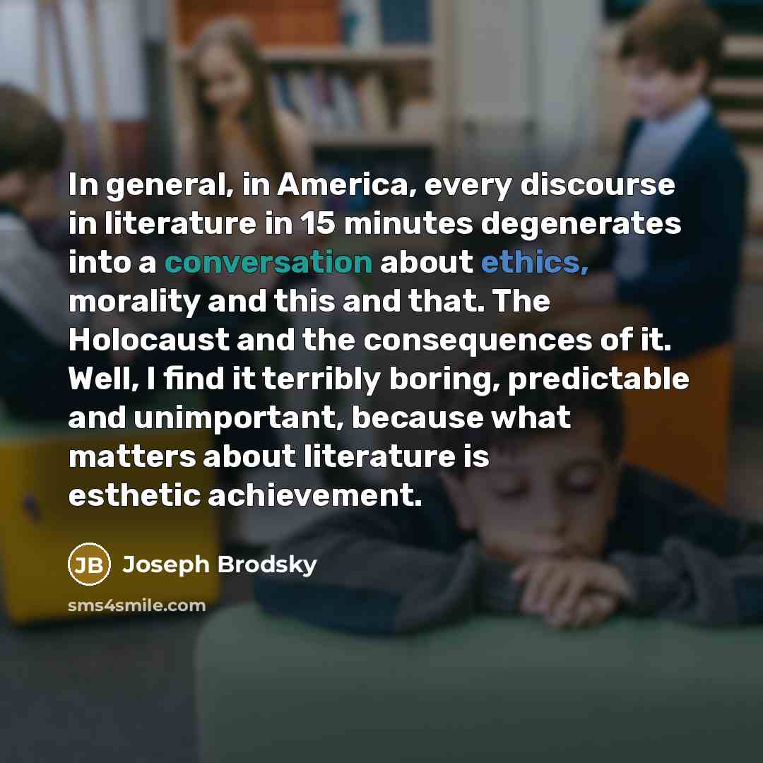“In general, in America, every discourse in literature in 15…” quote by Joseph Brodsky