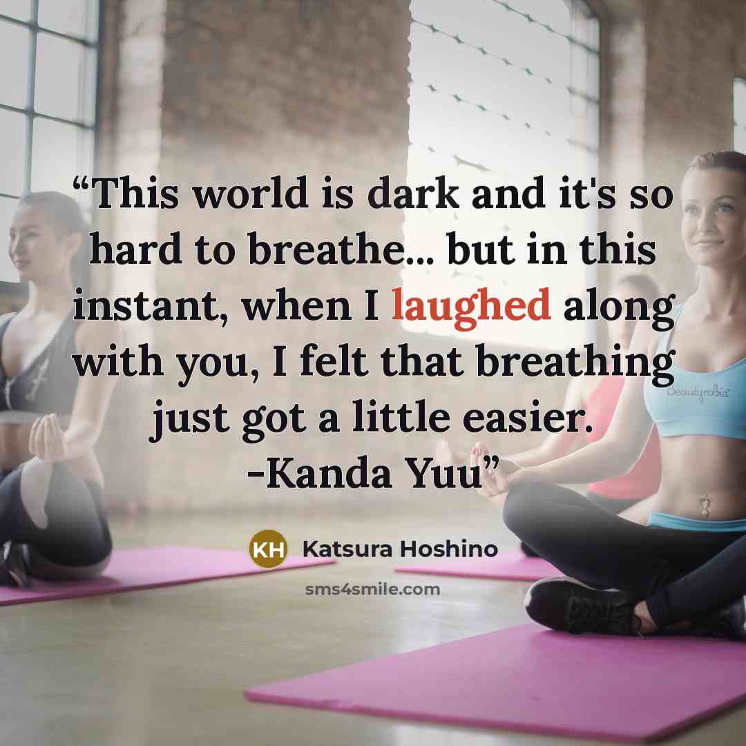 “This world is dark and it's so hard to breathe... but in this instant, when I laughed along with you, I felt that breathing just got a little easier. -Kanda Yuu” quote by Katsura Hoshino