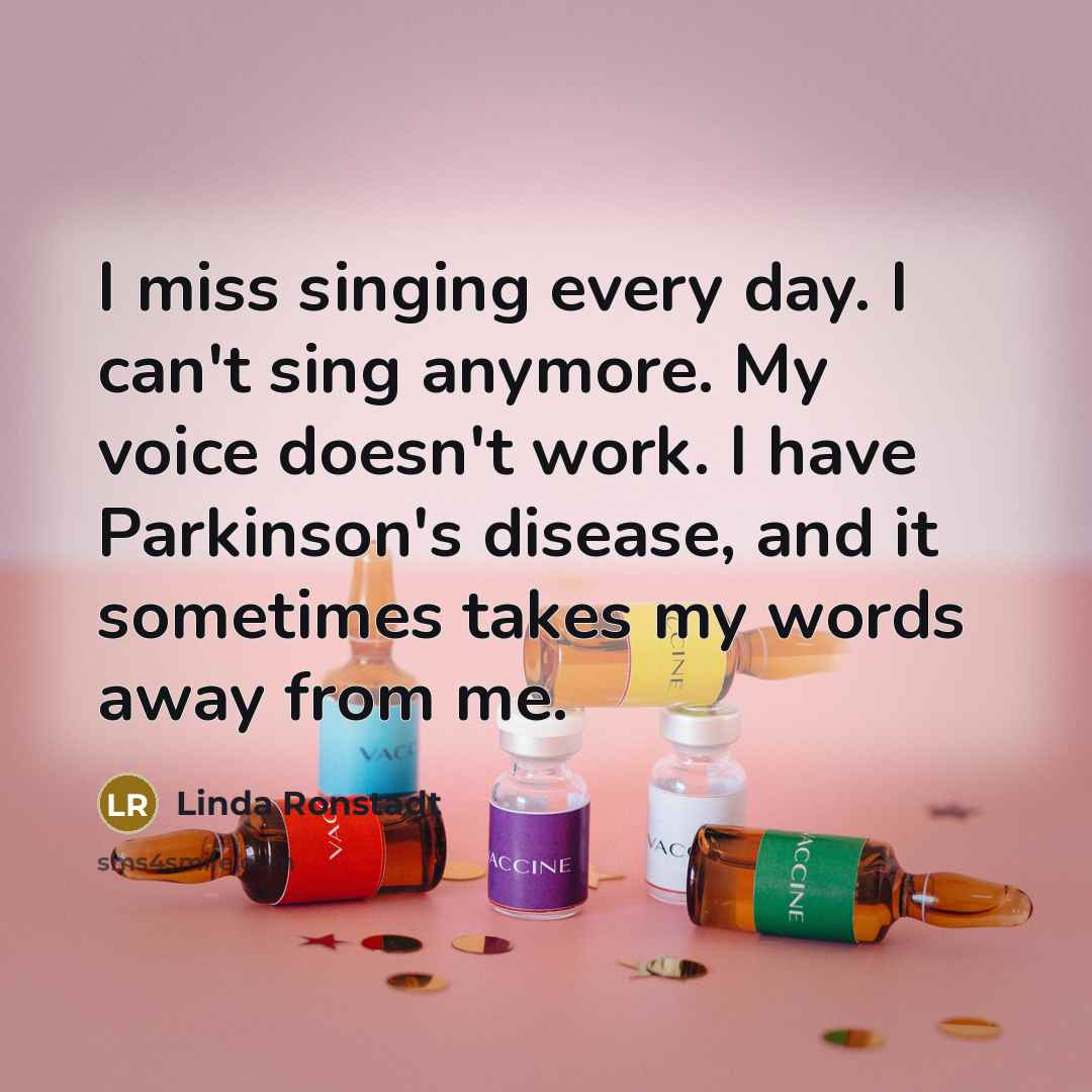 “I miss singing every day. I can't sing anymore. My…” quote by Linda Ronstadt