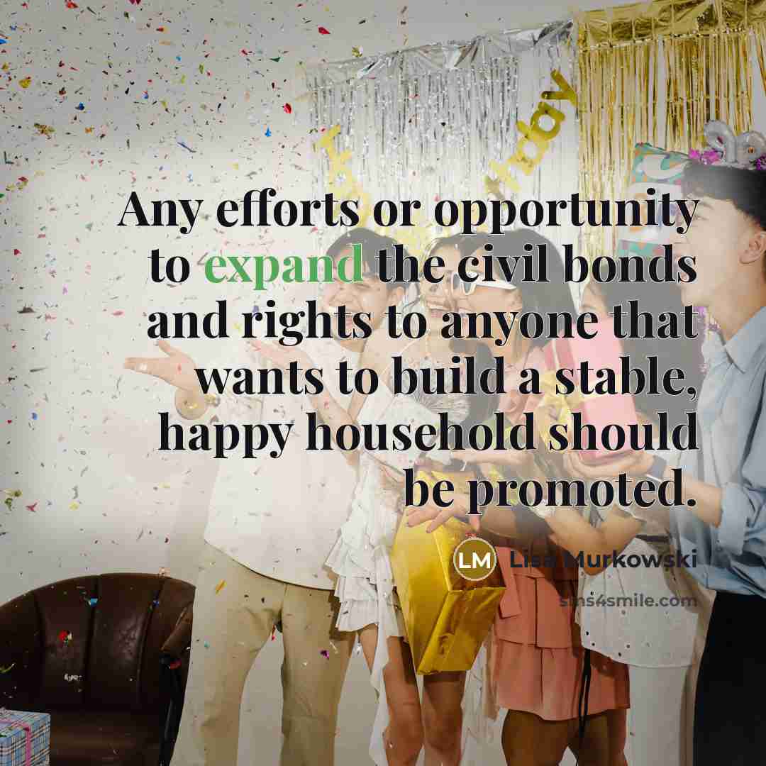 “Any efforts or opportunity to expand the civil bonds and…” quote by Lisa Murkowski