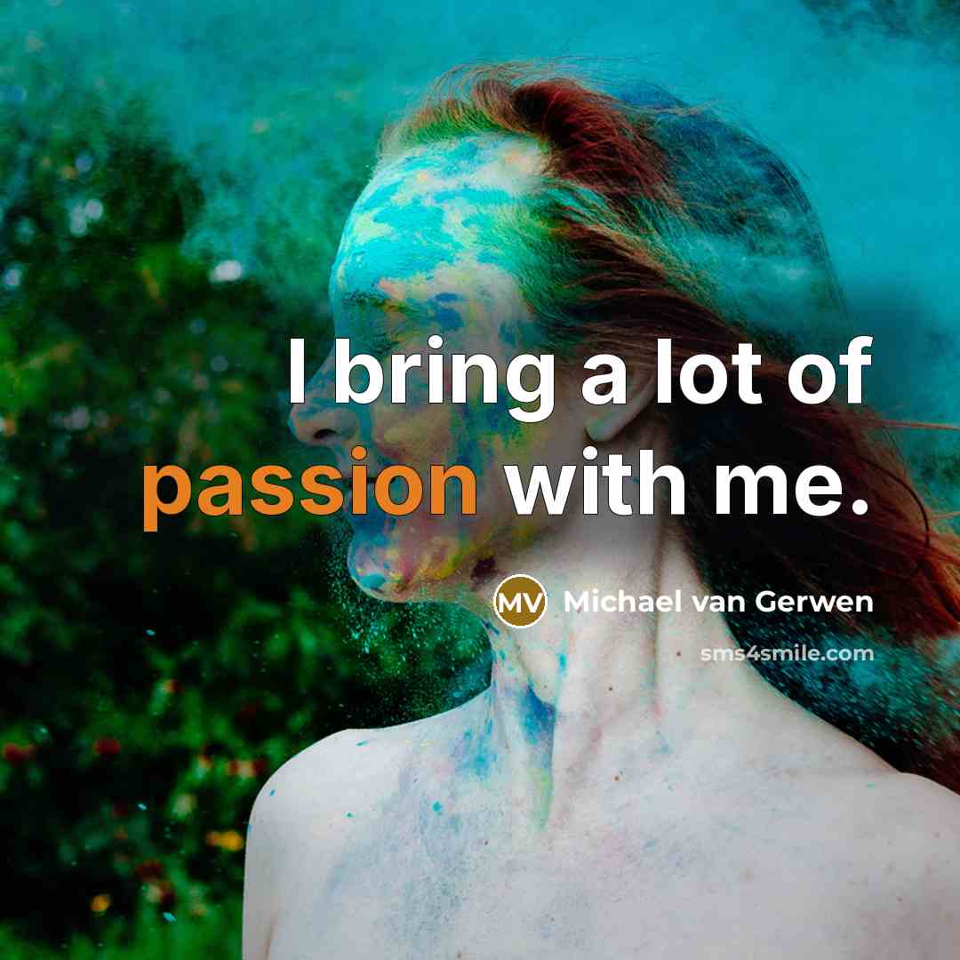 “I bring a lot of passion with me.…” quote by Michael van Gerwen