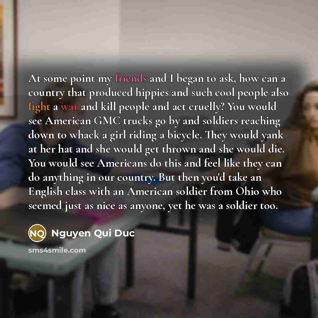 “At some point my friends and I began to ask,…” quote by Nguyen Qui Duc