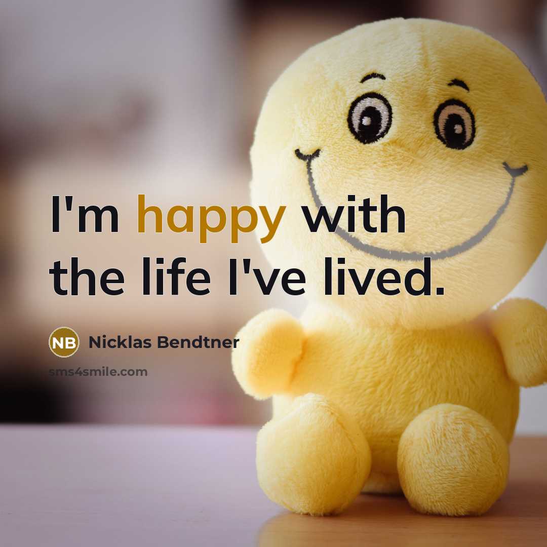 “I'm happy with the life I've lived.…” quote by Nicklas Bendtner