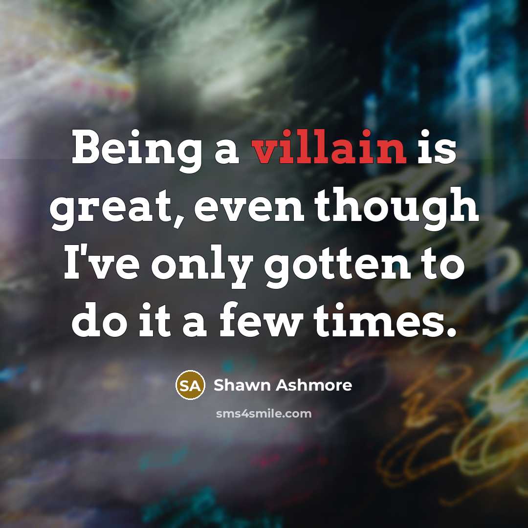 “Being a villain is great, even though I've only gotten…” quote by Shawn Ashmore