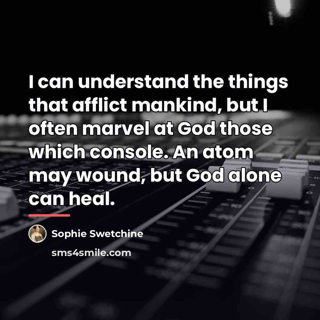 “I can understand the things that afflict mankind, but I…” quote by Sophie Swetchine