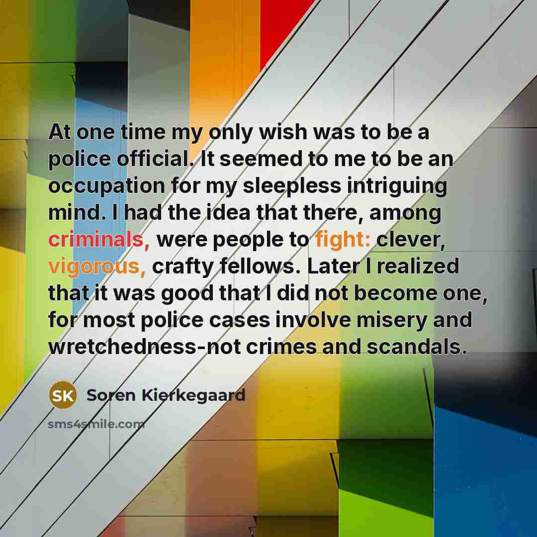 “At one time my only wish was to be a…” quote by Soren Kierkegaard
