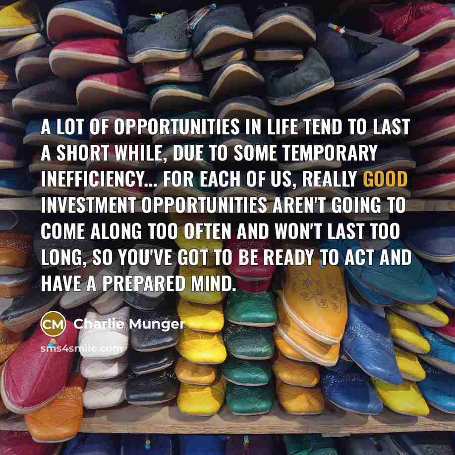 “A lot of opportunities in life tend to last a…” quote by Charlie Munger