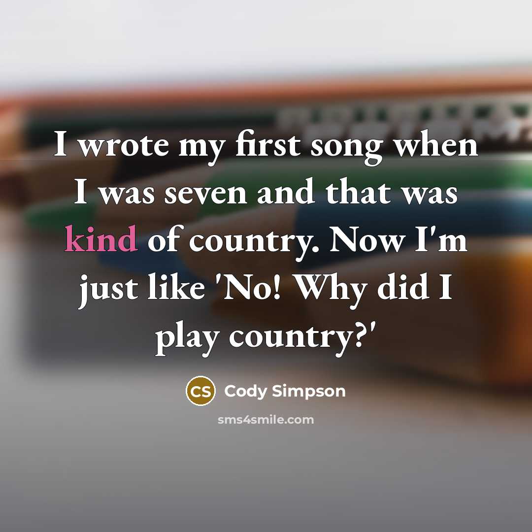 “I wrote my first song when I was seven and…” quote by Cody Simpson