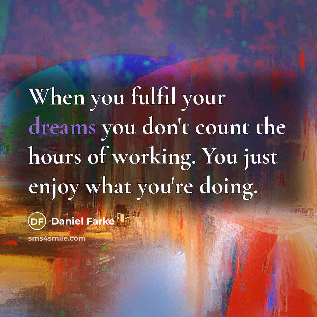 “When you fulfil your dreams you don't count the hours…” quote by Daniel Farke