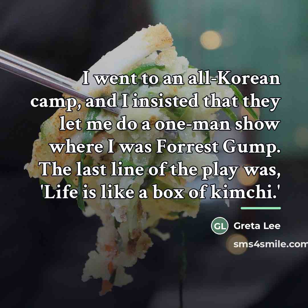 “I went to an all-Korean camp, and I insisted that…” quote by Greta Lee