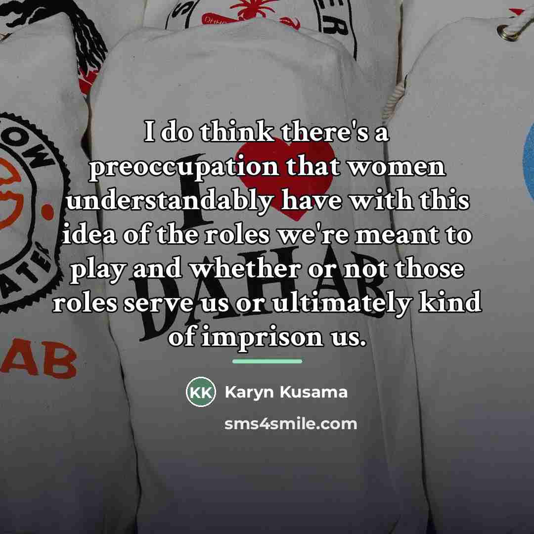 “I do think there's a preoccupation that women understandably have…” quote by Karyn Kusama
