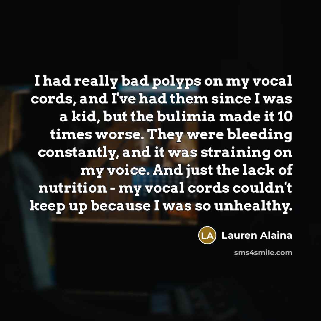 “I had really bad polyps on my vocal cords, and…” quote by Lauren Alaina