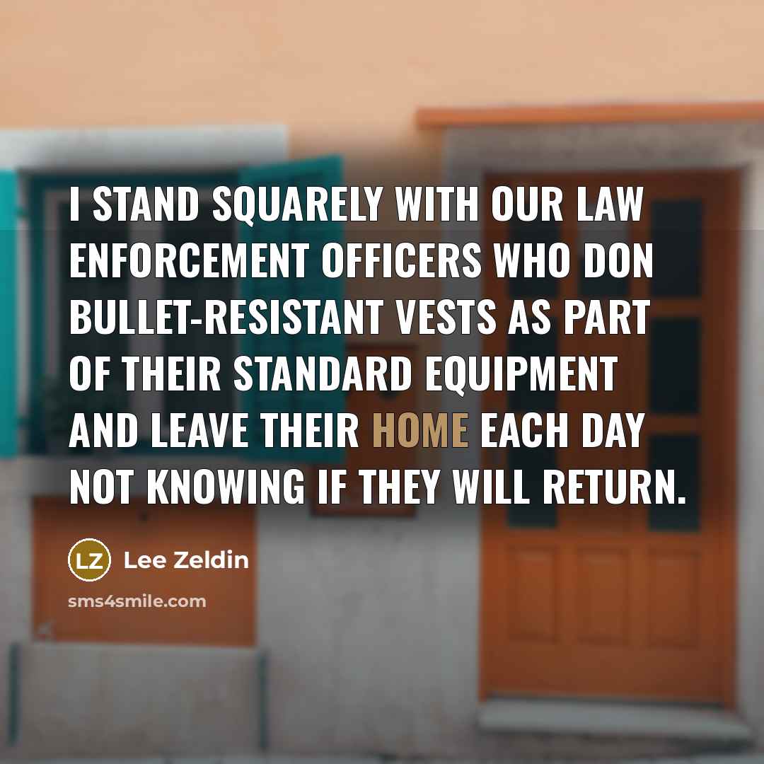 “I stand squarely with our law enforcement officers who don…” quote by Lee Zeldin
