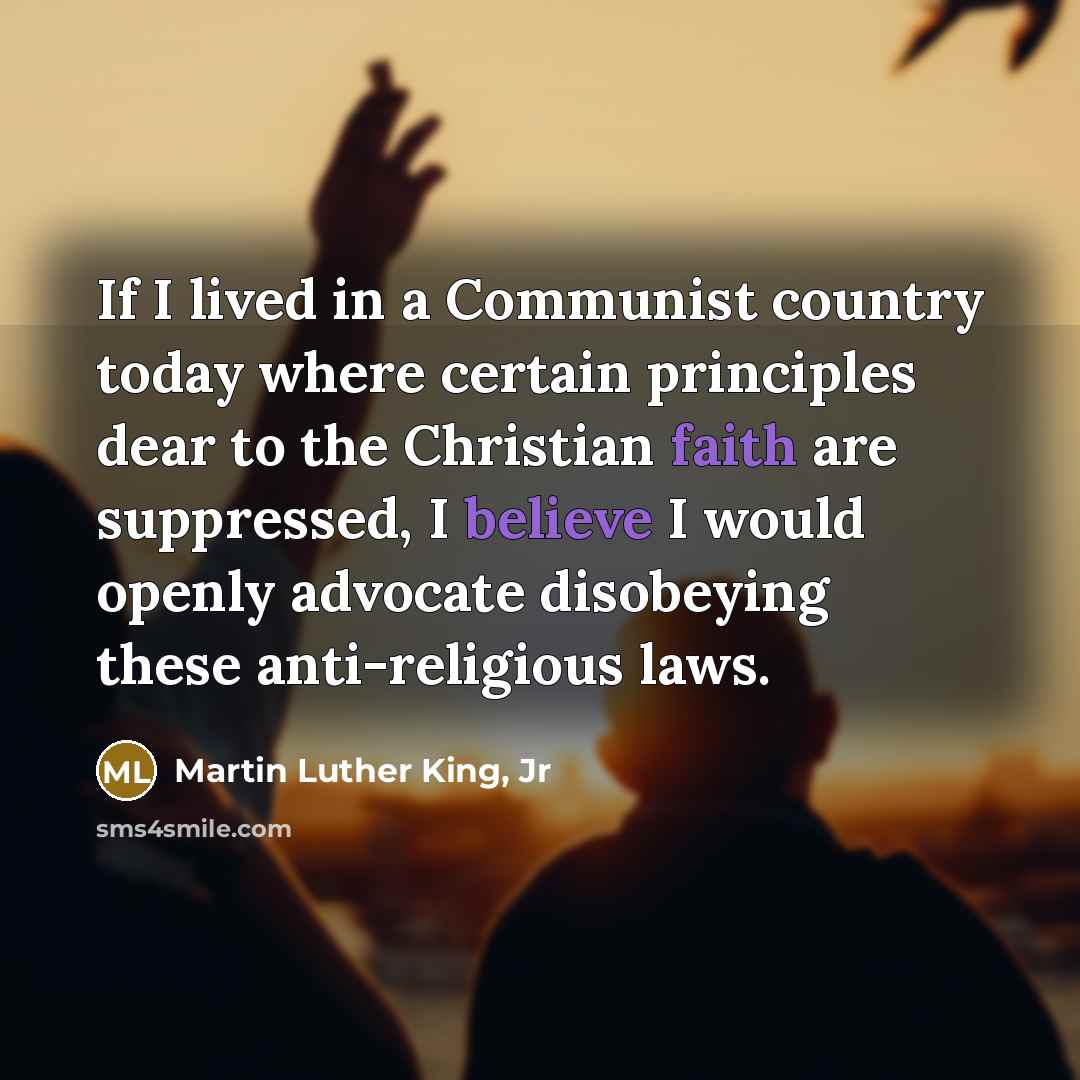 “If I lived in a Communist country today where certain…” quote by Martin Luther King, Jr
