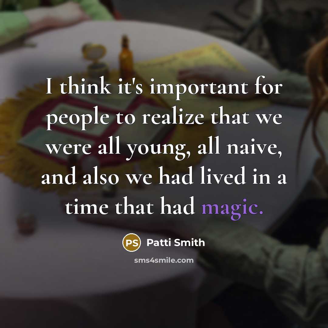 “I think it's important for people to realize that we…” quote by Patti Smith
