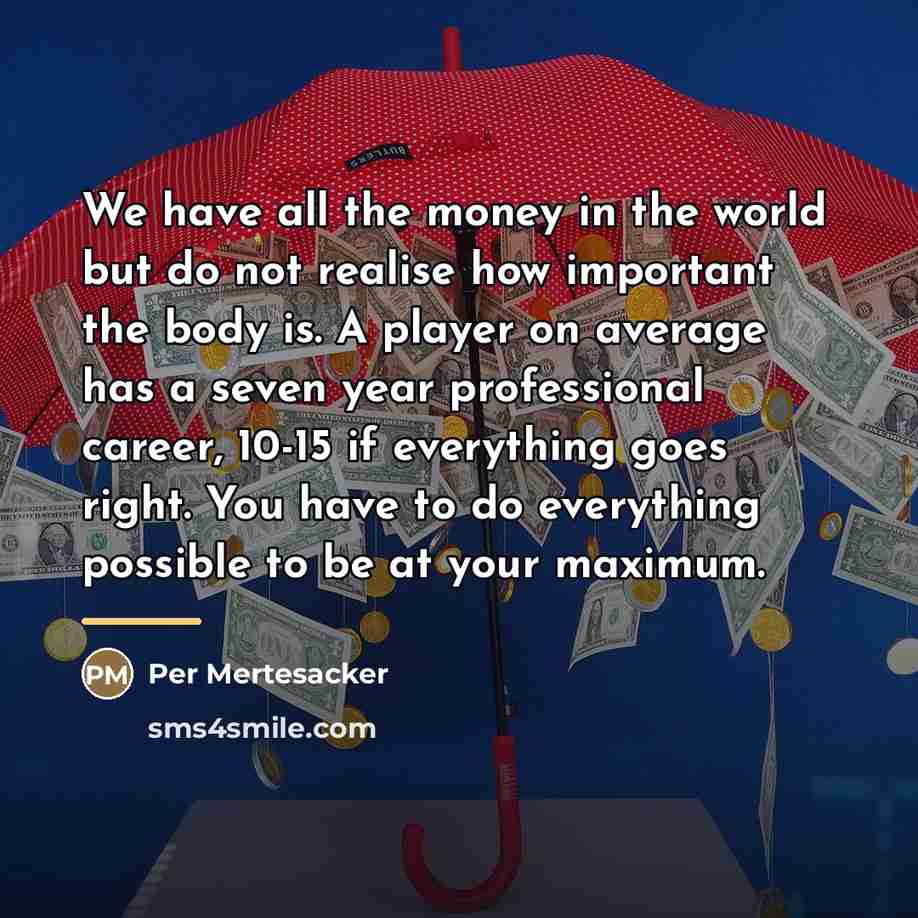 “We have all the money in the world but do…” quote by Per Mertesacker