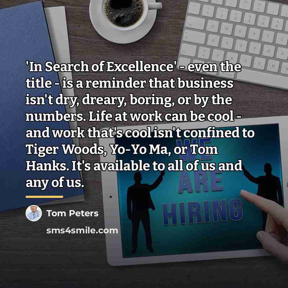 “'In Search of Excellence' - even the title - is…” quote by Tom Peters