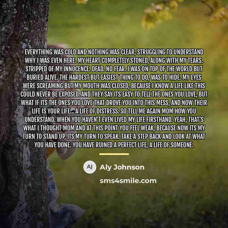 “Everything was cold and nothing was clear, struggling to understand…” quote by Aly Johnson