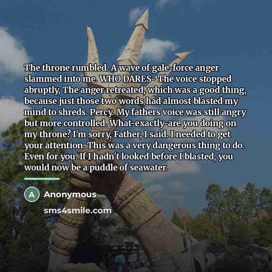 “The throne rumbled. A wave of gale-force anger slammed into…” quote by Anonymous